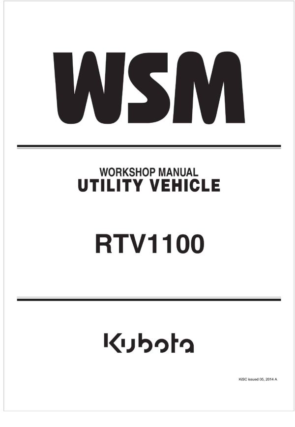 Kubota Utility Vehicle RTV1100 Workshop Manual
