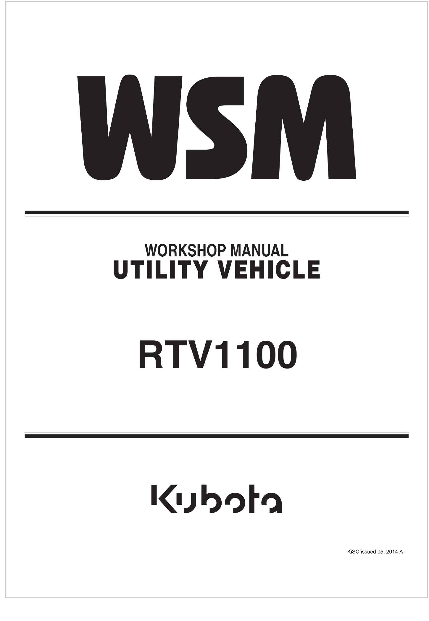 Kubota Utility Vehicle RTV1100 Workshop Manual