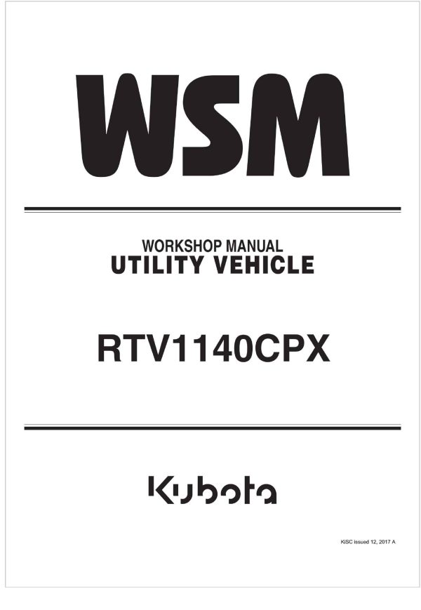 Kubota Utility Vehicle RTV1140CPX Workshop Manual