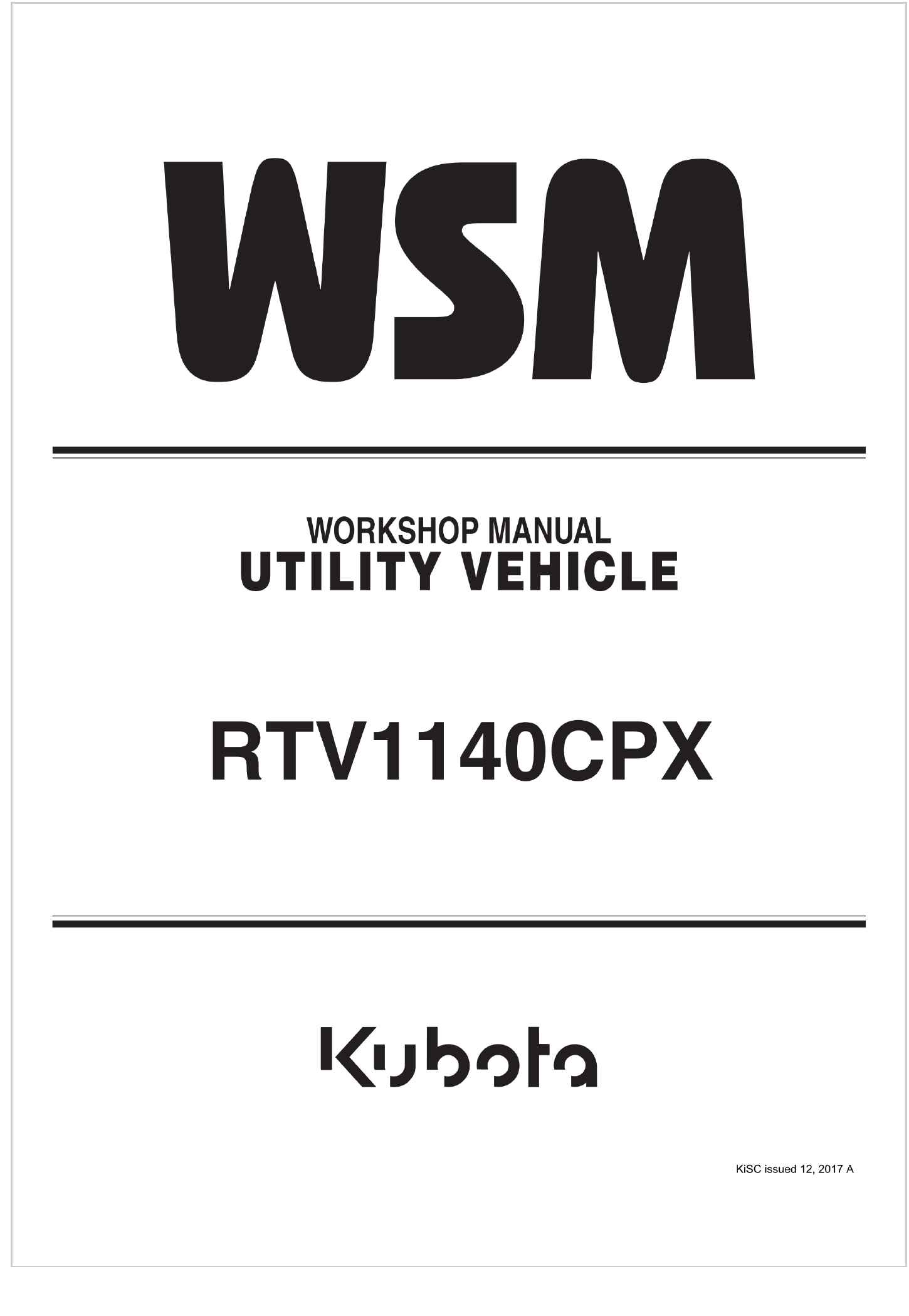 Kubota Utility Vehicle RTV1140CPX Workshop Manual
