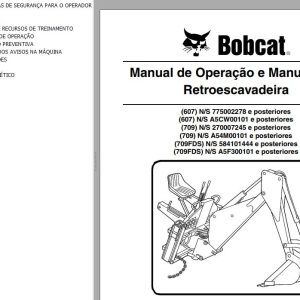 Bobcat Backhoe 607 709 709FDS Operation Maintenance Manual PT