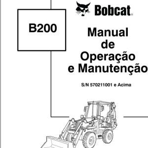 Bobcat Backhoe Loader B200 Operation Maintenance Manual 6901847 PT