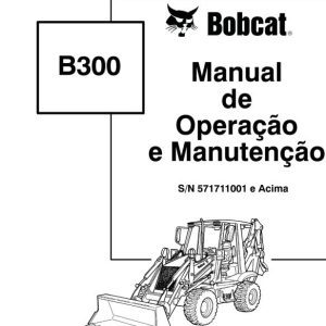 Bobcat Backhoe Loader B300 Operation Maintenance Manual 6901905 PT