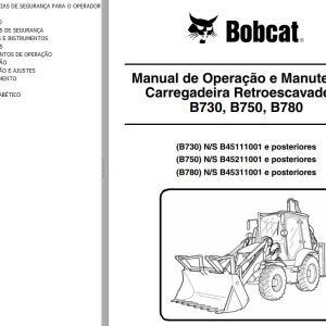 Bobcat Backhoe Loader B730 B750 B780 Operation Maintenance Manual 7286755 PT