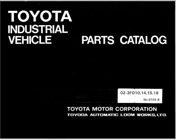 Toyota Forklift 02 3FD10 02 3FD14 02 3FD15 02 3FD18 Parts Catalog