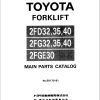 Toyota Forklift 2FD32 to 2FD40 2FG32 to 2FG40 2FGE30 Main Parts Catalog EN JP