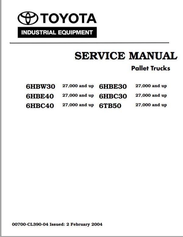 Toyota Forklift 6HBW30 to 6TB50 Service Manual 00700 CL390 04