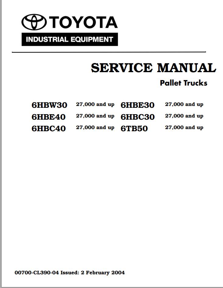 Toyota Forklift 6HBW30 to 6TB50 Service Manual 00700 CL390 04