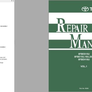 Toyota Forklift 8FBE15U to 8FBE20U 8FBES15U 8FBEH18U Repair Manual