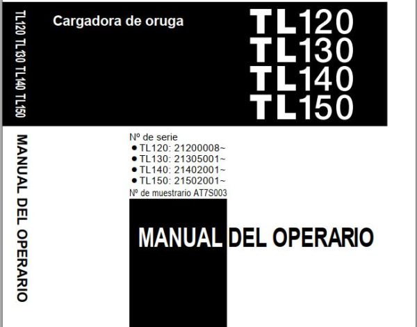 Takeuchi Compact Loader TL120 to TL150 Operators Parts Workshop Manual ES EN