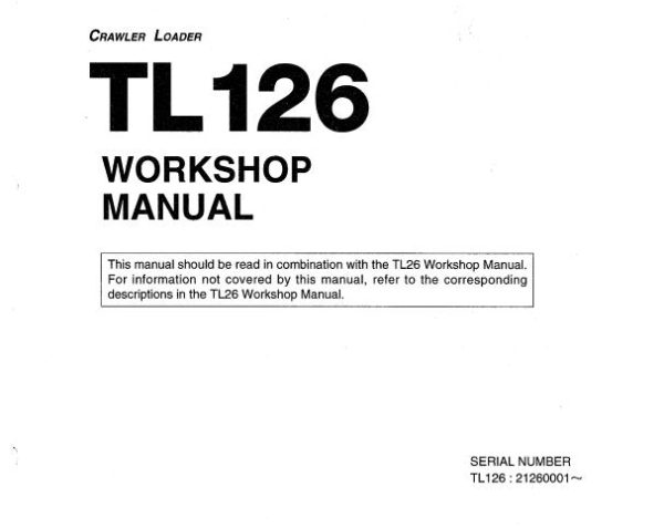 Takeuchi Compact Loader TL126 Operators Parts Workshop Manual