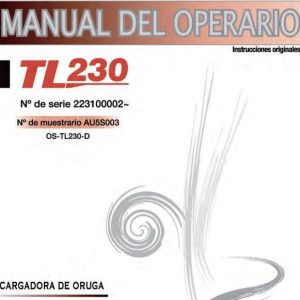 Takeuchi Compact Loader TL230 No22310002 Operators Parts Workshop Manual ES EN