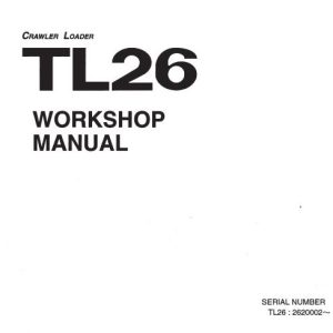 Takeuchi Compact Loader TL26 Operators Parts Workshop Manual