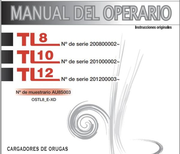 Takeuchi Compact Loader TL8 TL10 TL12 Operators Parts Workshop Manual ES EN 1