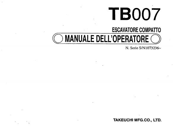 Takeuchi Excavator TB007 Workshop Parts Operators Manual IT EN