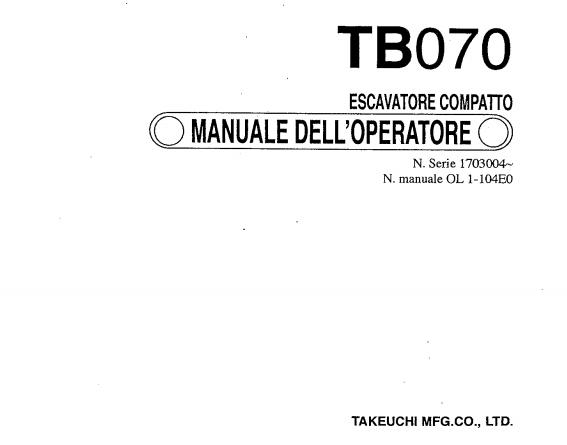Takeuchi Excavator TB070 Workshop Parts Operators Manual IT EN
