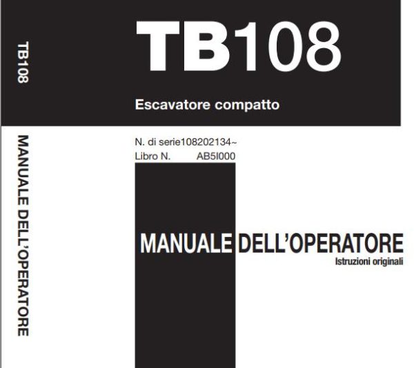 Takeuchi Excavator TB108 Workshop Parts Operators Manual IT EN