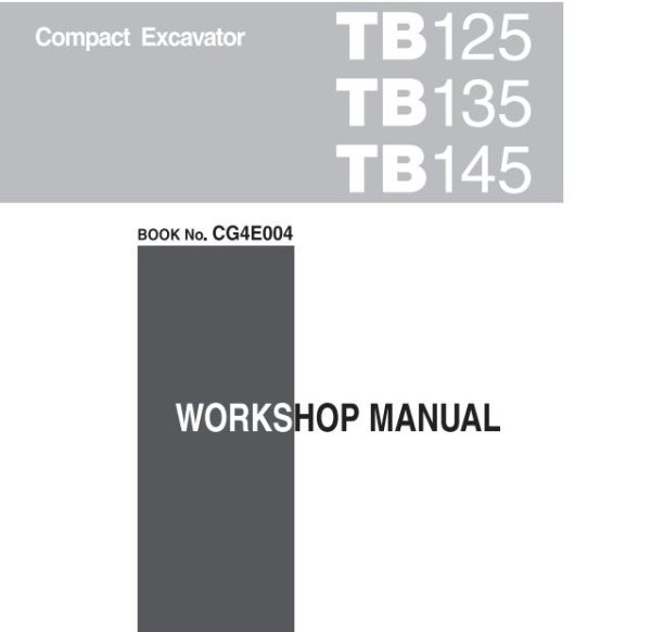 Takeuchi Excavator TB125 to TB150 Workshop Operators Parts Manual