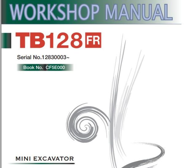 Takeuchi Excavator TB128FR Workshop Parts Operators Manual IT EN