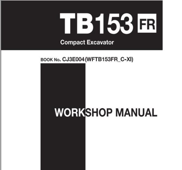 Takeuchi Excavator TB138 TB153 TB180FR Workshop Operators Parts Manual 2