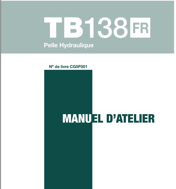 Takeuchi Excavator TB138FR to TB180FR Parts Workshop Operators Manual FR EN 1 1