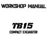 Takeuchi Excavator TB15 Operators Parts Workshop Manual