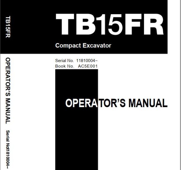 Takeuchi Excavator TB15 TB25FR Operators Parts Workshop Manual 2