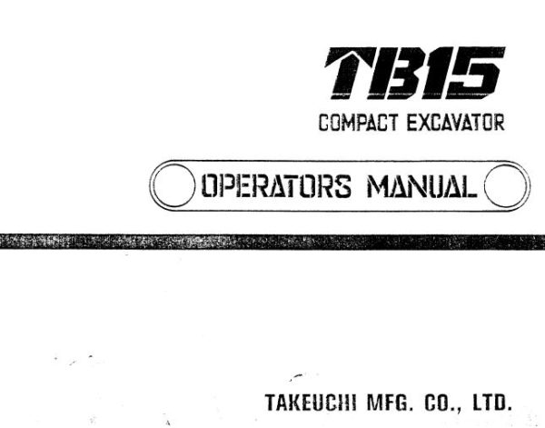 Takeuchi Excavator TB15 Workshop Operators Parts Manual