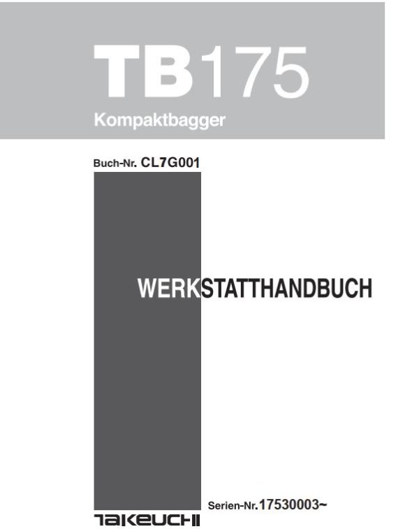 Takeuchi Excavator TB175 Parts Workshop Operators Manual DE EN