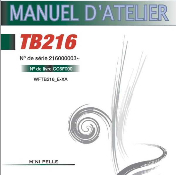 Takeuchi Excavator TB216 Parts Workshop Operators Manual FR EN 1