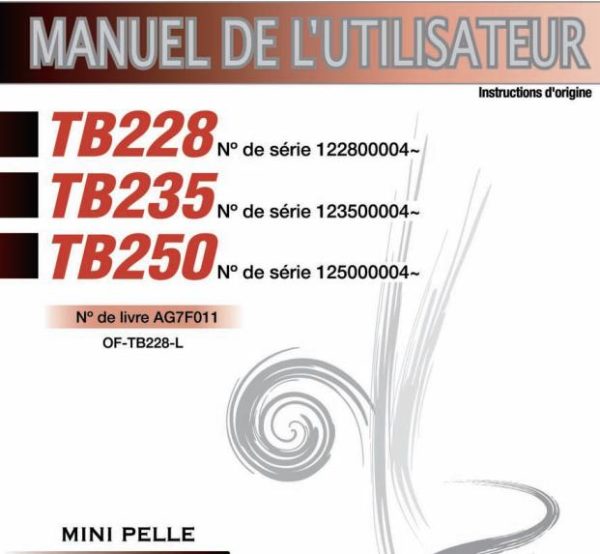 Takeuchi Excavator TB228 TB235 TB250 Parts Workshop Operators Manual FR EN