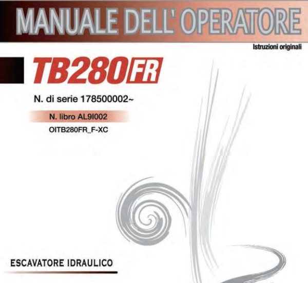 Takeuchi Excavator TB280FR Workshop Parts Operators Manual IT EN