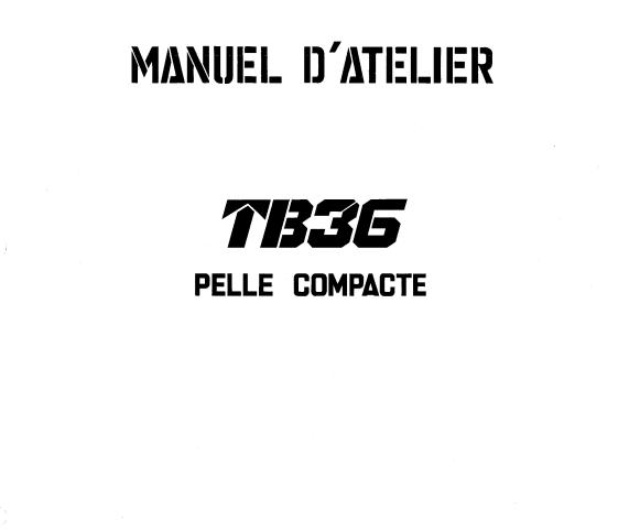 Takeuchi Excavator TB36 Parts Workshop Operators Manual FR EN 1