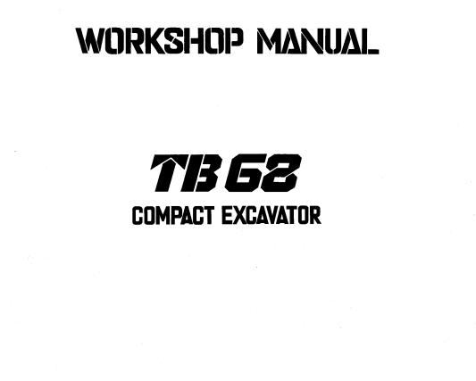 Takeuchi Excavator TB68 Workshop Parts Operators Manual