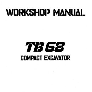 Takeuchi Excavator TB68S Operators Parts Workshop Manual