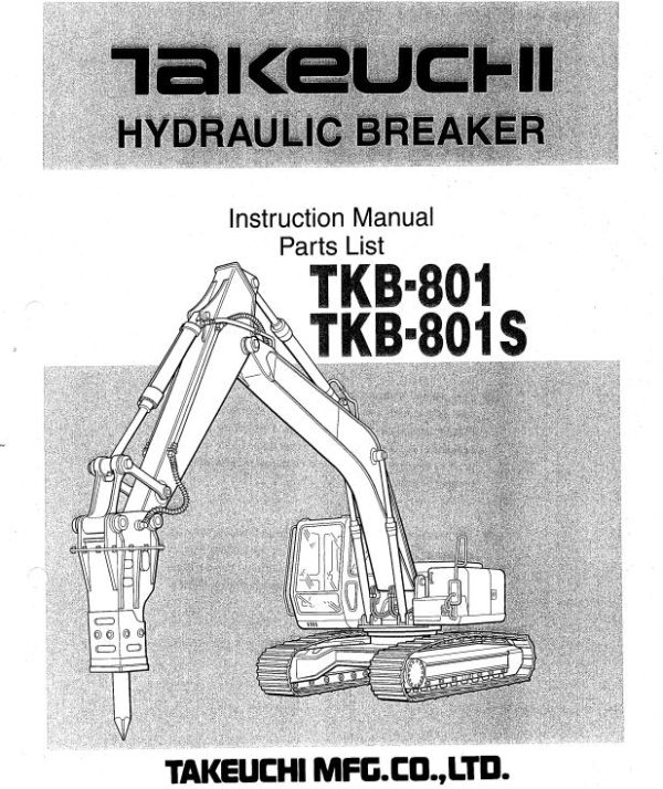 Takeuchi Hydraulic Breaker TKB Series Instruction Parts List Manual