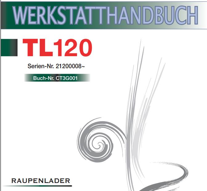 Takeuchi Loader TL120 Workshop Manual DE