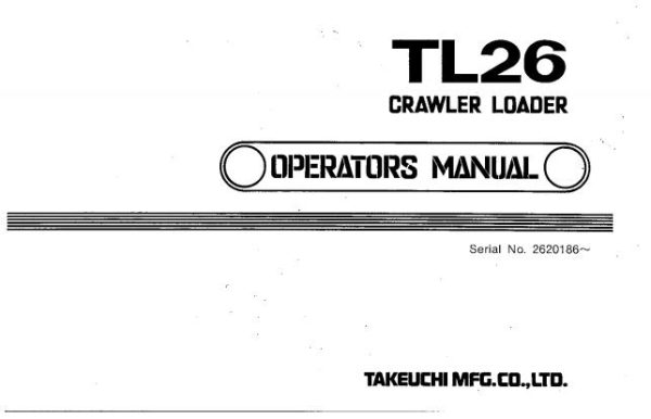 Takeuchi Loader TL26 Workshop Parts Operators Manual 1 1