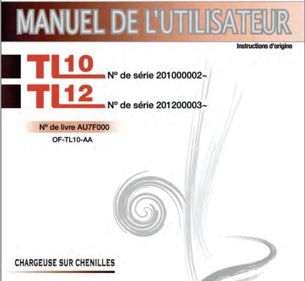 Takeuchi Loader TL8 TL10 TL12 Operators Parts Manual FR EN