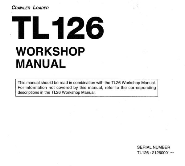 Takeuchi Track Loader TL126 Operator Parts Workshop Manual