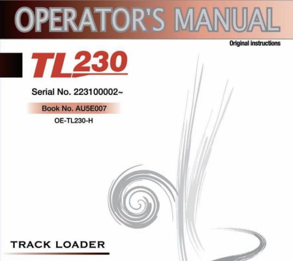Takeuchi Track Loader TL230 Operator Parts Workshop Manual