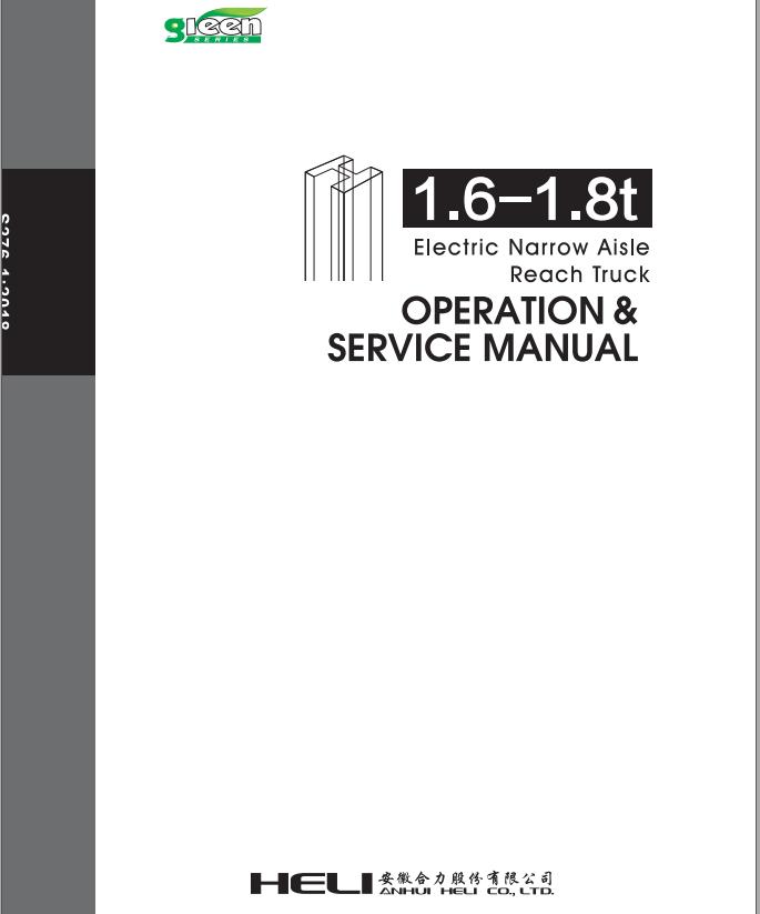 Heli Electric Narrow Aisle Reach Truck G Series 1.6t Operation Service Parts Manual