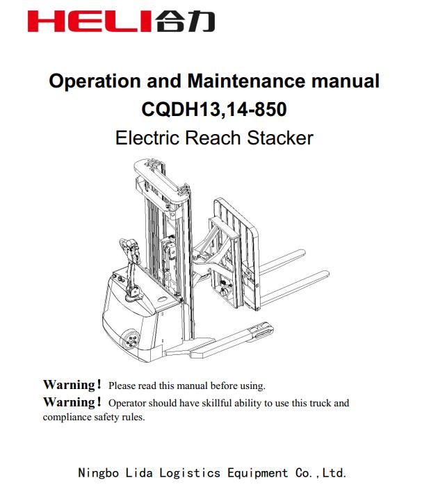 Heli Electric Reach Stacket CQDH13 850 CQDH14 850 Diagram Operation Maintenance Manual