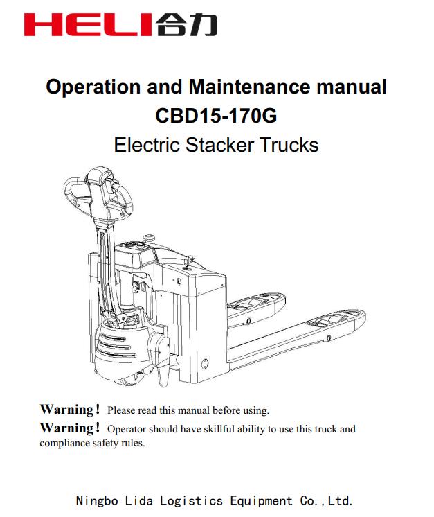 Heli Electric Stacker Trucks CBD15 170G Operation Maintenance Manual
