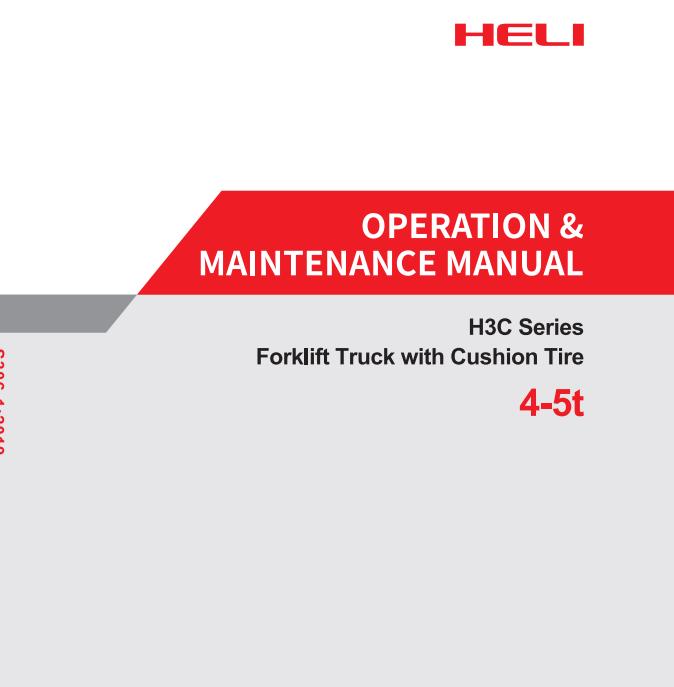 Heli Forklift Truck H3C Series 4 5t Parts Maintenance Operation Manual ZH EN