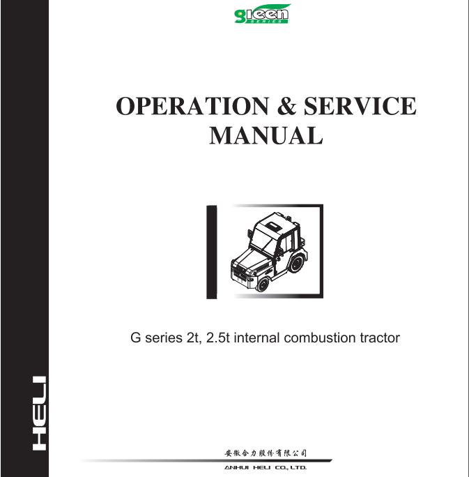 Heli Internal Combustion Tractor G Series 2t 2.5t Operation and Service Manual