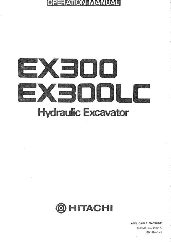 Hitachi Excavator EX300 EX300LC Operator Manual EM159 1 1 1