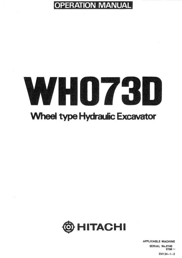 Hitachi Excavator WH073D Operation Manual EM134 1 3 1