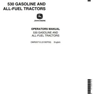 John Deere Gasoline and All Fuel Tractors 530 Operators Manual