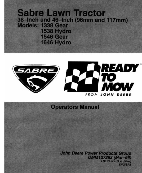 John Deere Sabre Lawn Tractor 1338 Gear 1538 Hydro 1546 Gear 1646 Hydro Operators Manual EN ES